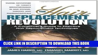 [PDF] The Hair Replacement Revolution: A Consumer s Guide to Effective Hair Replacement Techniques