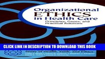 New Book Organizational Ethics in Health Care: Principles, Cases, and Practical Solutions (J-B AHA