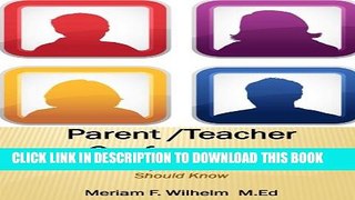 [New] Parent/Teacher Conferences: What Every Parent   Teacher Should Know Exclusive Full Ebook