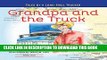 [New] Grandpa and the Truck Book One:  Tales for Kids by a Long-Haul Trucker Exclusive Full Ebook