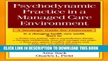 New Book Psychodynamic Practice in a Managed Care Environment: A Strategic Guide for Clinicians