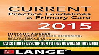 New Book CURRENT Practice Guidelines in Primary Care 2015