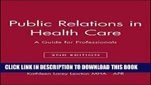 New Book Public Relations in Health Care: A Guide for Professionals