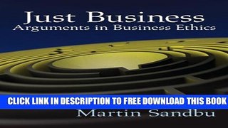 Collection Book Just Business: Arguments in Business Ethics