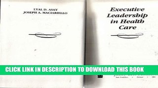 New Book Executive Leadership in Health Care (Jossey Bass/Aha Press Series)