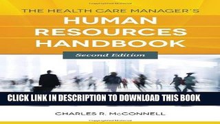 New Book The Health Care Manager s Human Resources Handbook