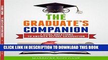 [New] The Graduate s Companion: 7 Vital Questions To Answer Before Graduation Exclusive Full Ebook