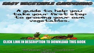 [New] Easy Vegetable Gardening Exclusive Full Ebook