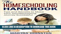 [New] The Homeschooling Handbook: Tips and Secrets to Make Your Homeschooling Journey Successful