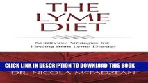 [PDF] The Lyme Diet: Nutritional Strategies for Healing from Lyme Disease Popular Online