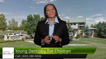 Young Dentistry For Children DenverIncredible5 Star Review by Maggie S.
