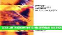New Book Mental Healthcare Matters In Primary Care