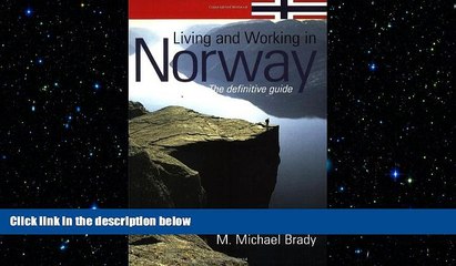 READ book  Living and Working in Norway: The Definitive Guide READ ONLINE