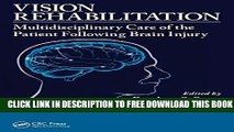 New Book Vision Rehabilitation: Multidisciplinary Care of the Patient Following Brain Injury