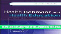 New Book Health Behavior and Health Education: Theory, Research, and Practice