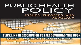 Collection Book Public Health Policy: Issues, Theories, and Advocacy