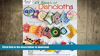 EBOOK ONLINE  A Year of Dishcloths (Annie s Crochet)  GET PDF