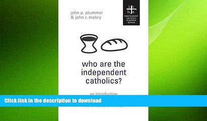 READ  Who Are the Independent Catholics? FULL ONLINE