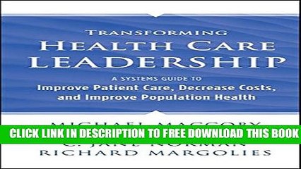 New Book Transforming Health Care Leadership: A Systems Guide to Improve Patient Care, Decrease