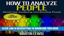 New Book How To Analyze People: Mastering Analyzing and Reading People: (How To Read People,