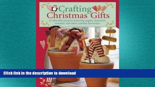 READ BOOK  Crafting Christmas Gifts FULL ONLINE