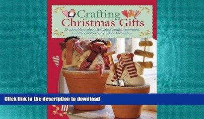 READ BOOK  Crafting Christmas Gifts FULL ONLINE