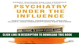 New Book Psychiatry Under the Influence: Institutional Corruption, Social Injury, and