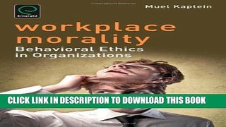 Collection Book Workplace Morality: Behavioral Ethics in Organizations