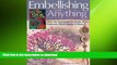 READ  Embellishing with Anything: Fiber Art Techniques for Quilts--ATCs, Postcards,