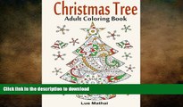 READ BOOK  Christmas Tree Coloring Book: Magical Christmas Trees for A Creative and Festive