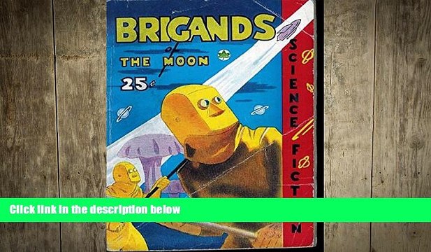 EBOOK ONLINE Brigands of the Moon DOWNLOAD ONLINE