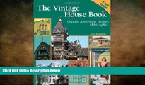 FREE PDF  Vintage House Book, Classic American Homes 1880-1980  DOWNLOAD ONLINE