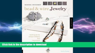 FAVORITE BOOK  Making Designer Bead and Wire Jewelry: Techniques for Unique Designs and Handmade