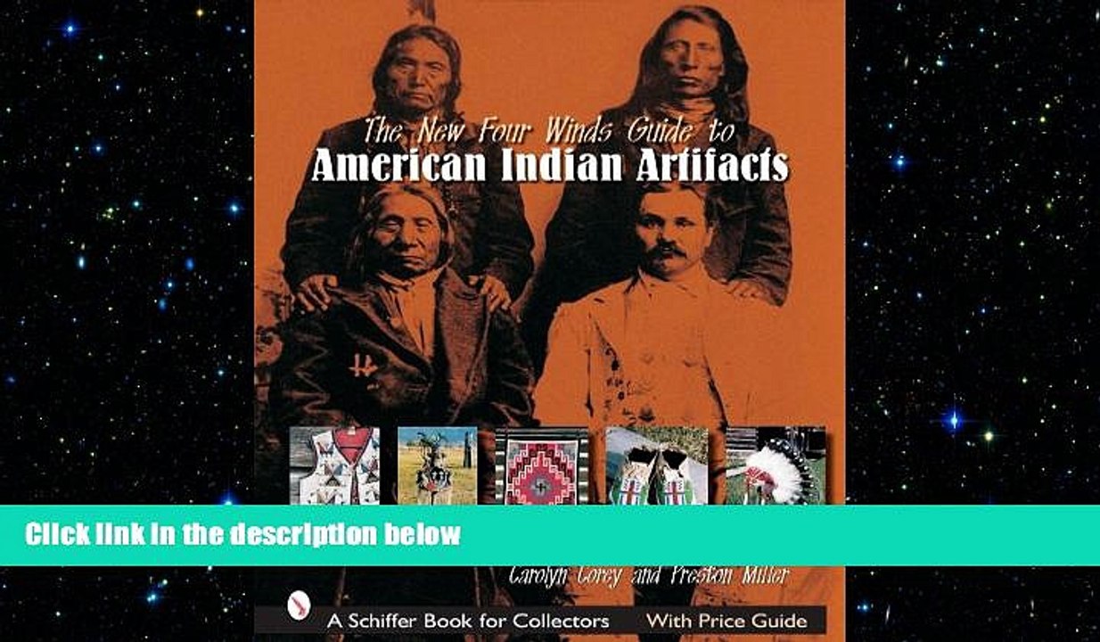 FREE DOWNLOAD  The New Four Winds Guide to American Indian Artifacts (Schiffer Book for