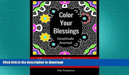 FAVORITE BOOK  Color Your Blessings - Gratitude Journal: Mindfulness   Motivational Coloring Book