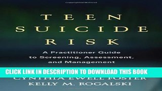[PDF] Teen Suicide Risk: A Practitioner Guide to Screening, Assessment, and Management Full