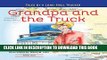 [PDF] Grandpa and the Truck Book One:  Tales for Kids by a Long-Haul Trucker Exclusive Online