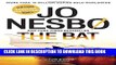 [PDF] The Bat: The First Inspector Harry Hole Novel (Harry Hole Series) Full Online