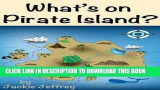 [New] What s on Pirate Island? a fun guessing game for kids (baby - age 5) Exclusive Full Ebook