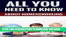 [New] All You Need To Know About Homeschooling - Tips For Homeschooling Parents Exclusive Full Ebook