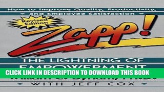 [PDF] Zapp! The Lightning of Empowerment: How to Improve Quality, Productivity, and Employee