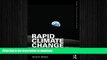 READ BOOK  Rapid Climate Change: Causes, Consequences, and Solutions (Framing 21st Century Social