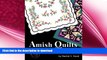 FAVORITE BOOK  Amish Quilts Coloring Book (Amish Quilts and Proverbs) (Volume 1) FULL ONLINE