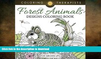 FAVORITE BOOK  Forest Animals Designs Coloring Book For Grown Ups (Forest Animals and Art Book