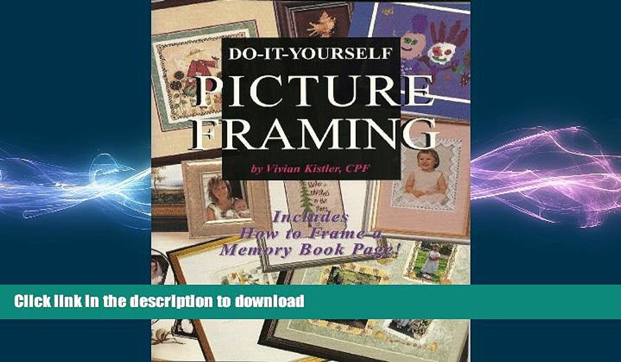 READ  Do-it-yourself: Picture Framing - Includes How to Frame a Memory Book Page! FULL ONLINE
