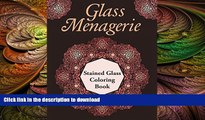 FAVORITE BOOK  Glass Menagerie: Stained Glass Coloring Book (Stained Glass Coloring and Art Book