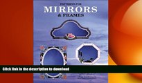 READ BOOK  Mirrors   Frames - 27 Patterns for Stained Glass Mirrors FULL ONLINE