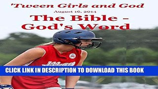 [New] Tween Girls and God -- The Bible Exclusive Online