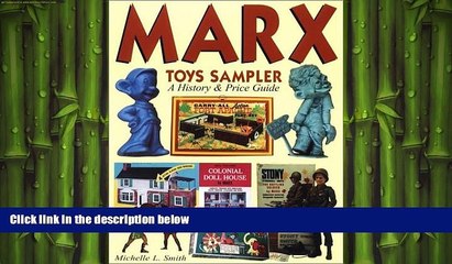 EBOOK ONLINE  Marx Toys Sampler: A History   Price Guide  BOOK ONLINE