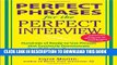 New Book Perfect Phrases for the Perfect Interview: Hundreds of Ready-to-Use Phrases That